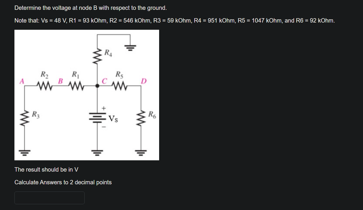 Solved Determine The Voltage At Node B With Respect To The | Chegg.com