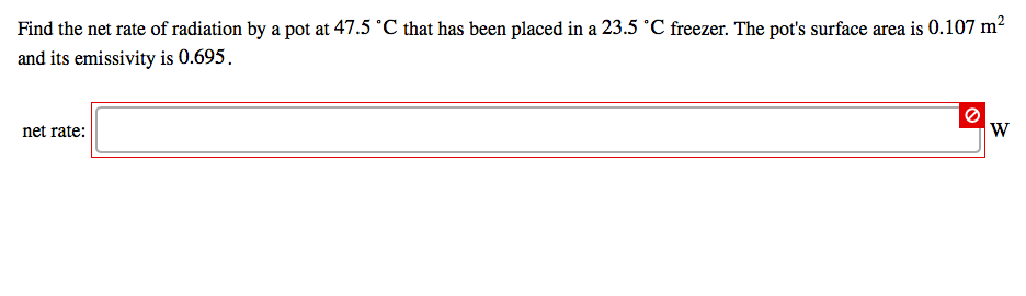 Solved Find the net rate of radiation by a pot at 47.5 'C | Chegg.com
