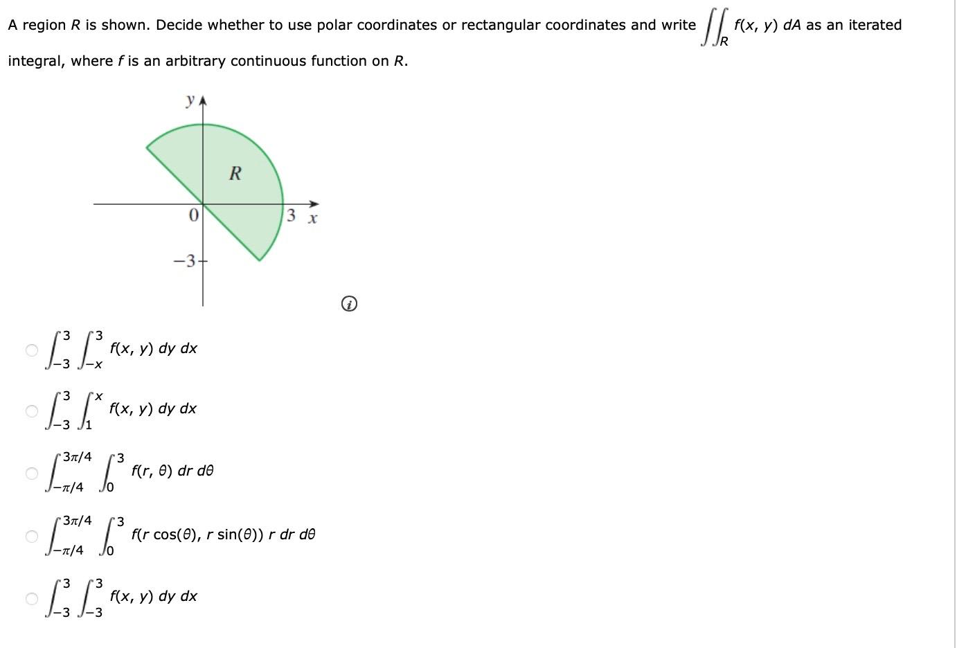 Solved A region R is shown. Decide whether to use polar | Chegg.com