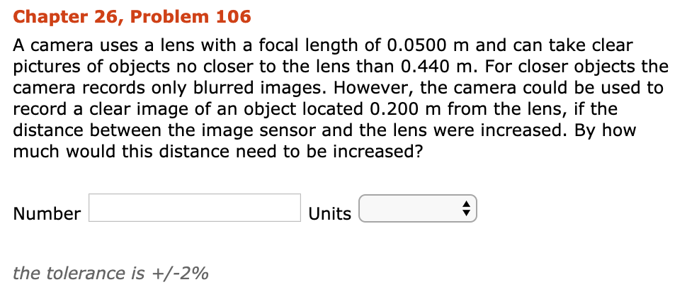 Solved Chapter 26, Problem 106 A camera uses a lens with a | Chegg.com