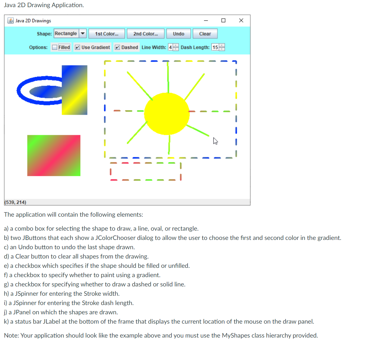 Solved Java 2D Drawing Application. Java 2D Drawings Shape: | Chegg.com