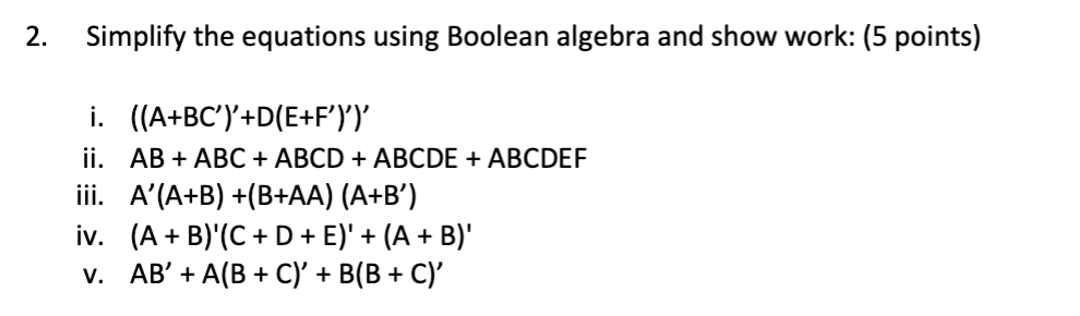 Solved 2. Simplify The Equations Using Boolean Algebra And | Chegg.com