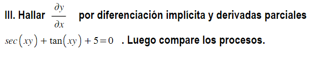 Solved III. Hallar ∂x∂y por diferenciación implícita y | Chegg.com