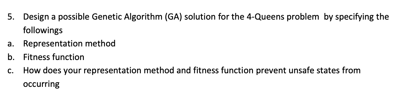 5. Design a possible Genetic Algorithm (GA) solution | Chegg.com