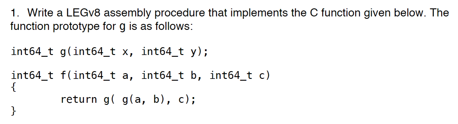 1. Write A LEGV8 Assembly Procedure That Implements | Chegg.com