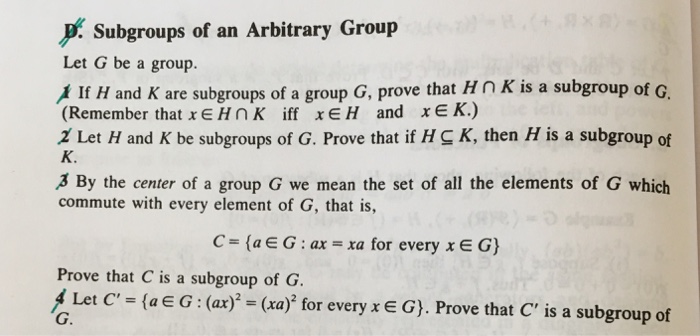 Solved D. Subgroups of an Arbitrary Group Let G be a group. | Chegg.com