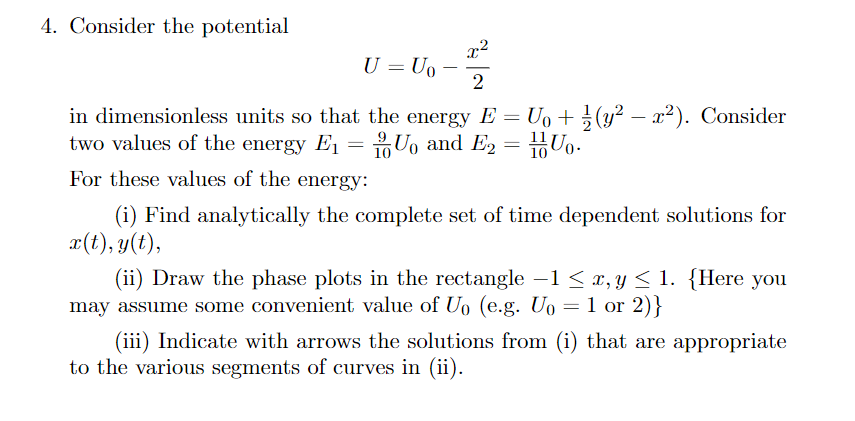 Solved 4. Consider the potential “သူ U = UO 2 in | Chegg.com
