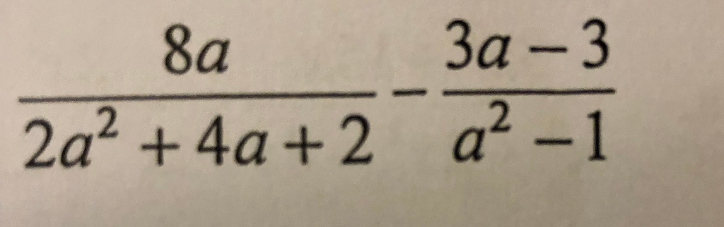 Solved 3a-3 2a2 +4a +2 a-1 CI | Chegg.com