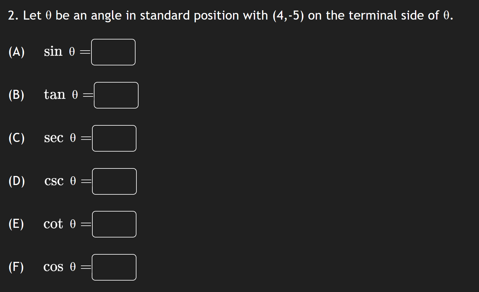 Solved Q. Let θ be an angle in standard position with (4,-5) | Chegg.com