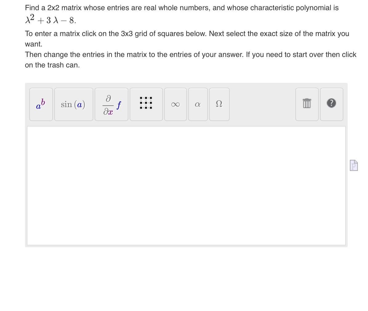 Solved Find A 2x2 Matrix Whose Entries Are Real Whole Chegg