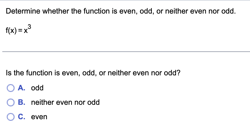 Solved Determine whether the function is even, odd, or | Chegg.com