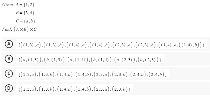 Solved Given: A={1,2} BC={3,4}={a,b} Find (A×B)×C (A) | Chegg.com