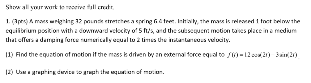 Solved Show all your work to receive full credit. 1. (3pts) | Chegg.com