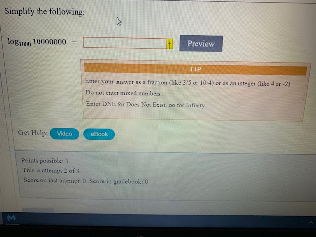 Solved Simplify the following: log1000 10000000 Preview TIP | Chegg.com