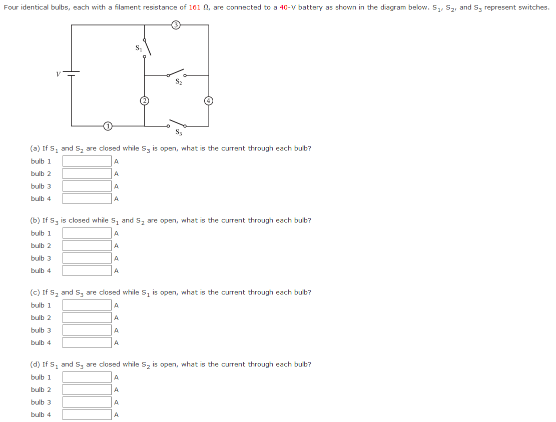Solved Four Identical Bulbs, Each With A Filament Resistance | Chegg.com