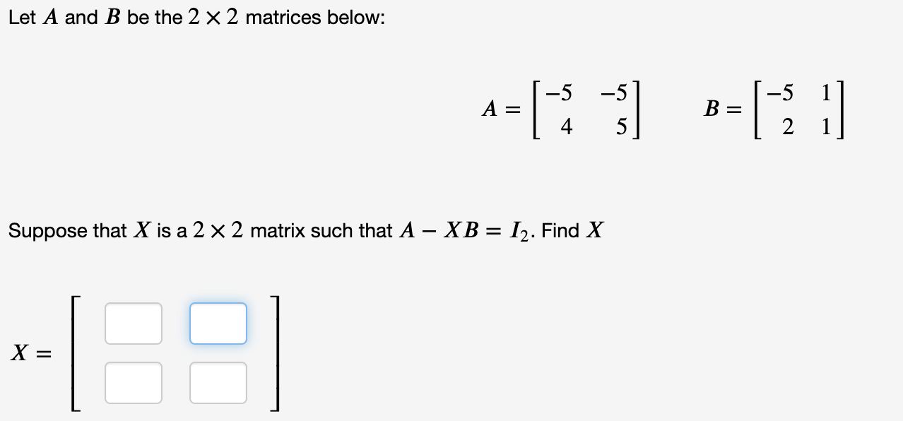 Solved Let A And B Be The 2 X 2 Matrices Below: 1-13 :) - | Chegg.com