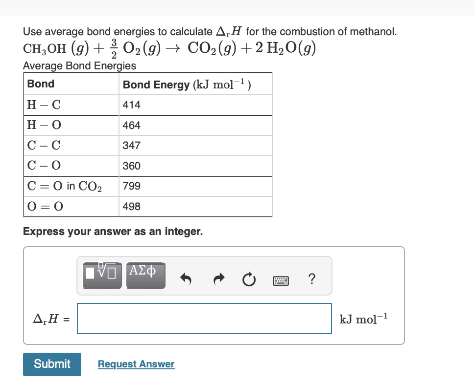 Solved Use Average Bond Energies To Calculate ΔrH For The | Chegg.com