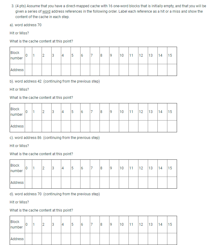 Solved 3. (4 pts) Assume that you have a direct-mapped cache | Chegg.com
