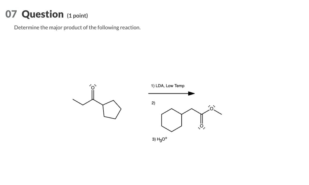 Solved 07 ﻿Question (1 ﻿point)Determine the major product of | Chegg.com