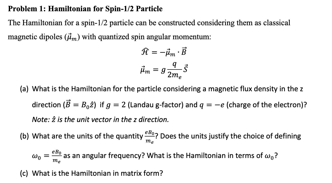 Solved Problem 1: Hamiltonian For Spin-1/2 Particle The | Chegg.com