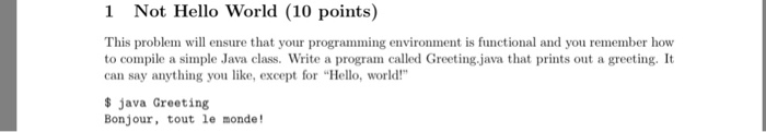 Solved 1 Not Hello World (10 points) This problem will | Chegg.com
