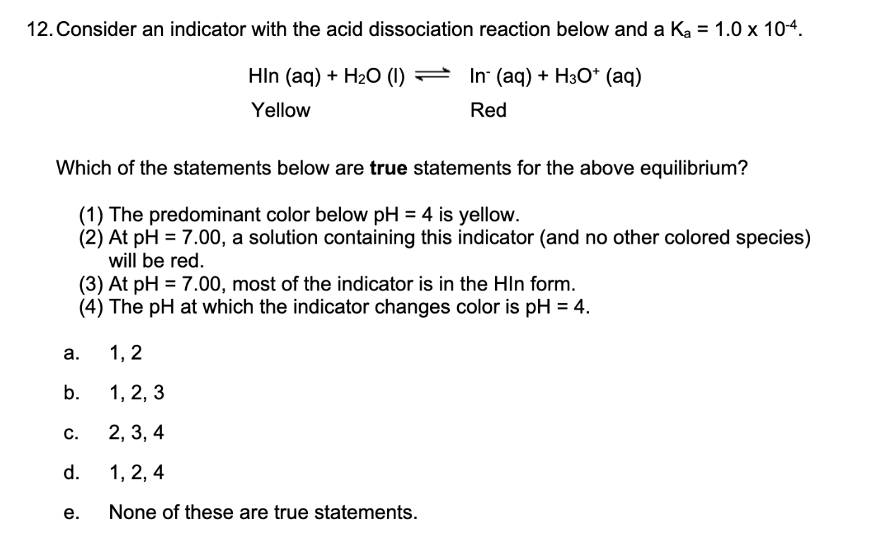 Solved 12. Consider an indicator with the acid dissociation