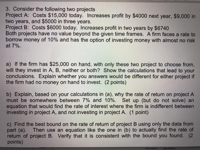 Solved 3. Consider The Following Two Projects Project A: | Chegg.com