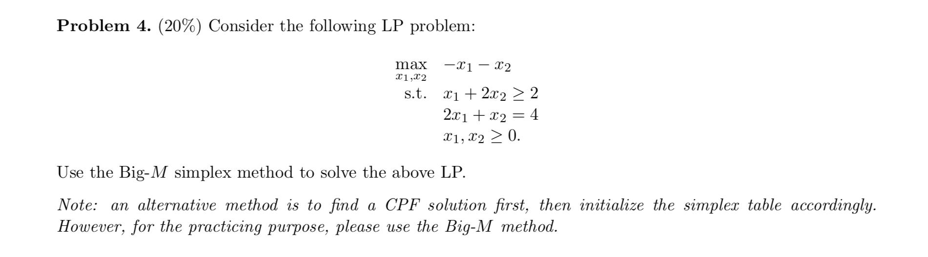 Solved Problem 4. (20%) Consider the following LP problem: | Chegg.com