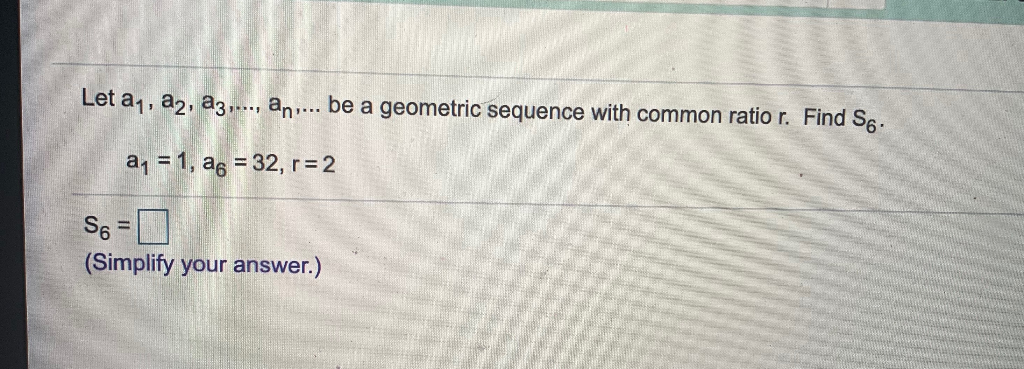 Solved Let A1 A2 A3 An Be A Geometric Sequence