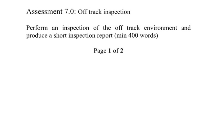Solved Assessment 7.0: Off track inspection Perform an | Chegg.com