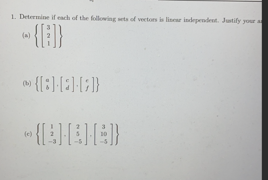 Solved 1. Determine If Each Of The Following Sets Of Vectors | Chegg.com