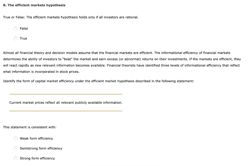 Solved 8. The Efficient Markets Hypothesis True Or False