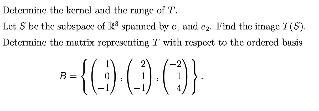 Solved Consider the following linear operator on R3 defined | Chegg.com