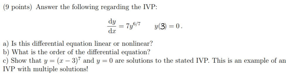 Solved (9 points) Answer the following regarding the IVP: dy | Chegg.com