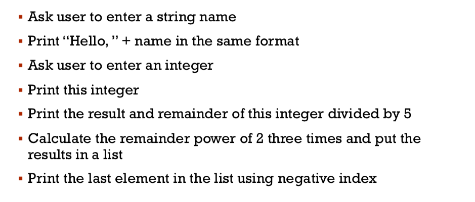 Solved • Ask user to enter a string name · Print “Hello,” + | Chegg.com