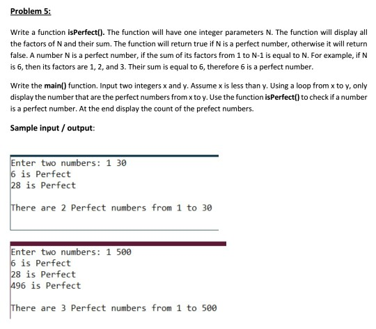 Solved Problem 5: Write a function isPerfect(). The function | Chegg.com