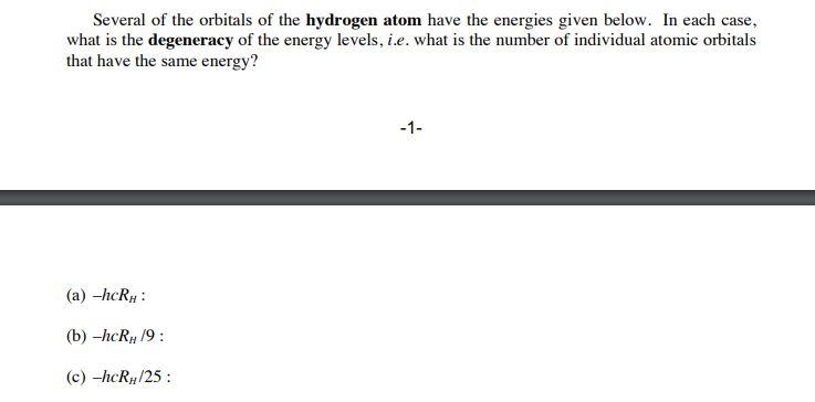 Solved Several of the orbitals of the hydrogen atom have the | Chegg.com