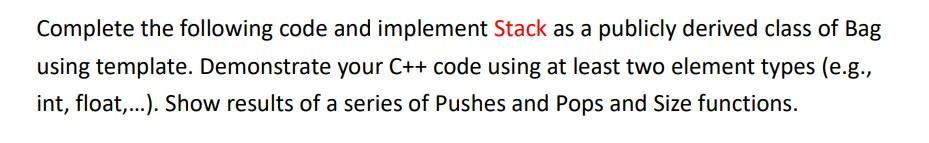 Solved template class Bag { public: | Chegg.com