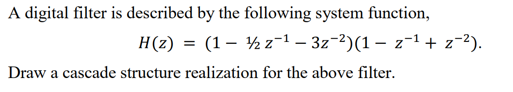 Solved A digital filter is described by the following system | Chegg.com