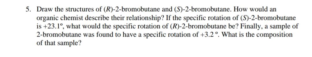 Solved Draw the structures of (R)-2-bromobutane and | Chegg.com