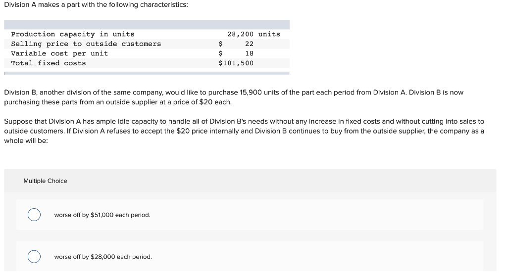 solved multiple choice questiona decrease in the... Solved Multiple Choice worse off by $51,000 each period. | Chegg.com
