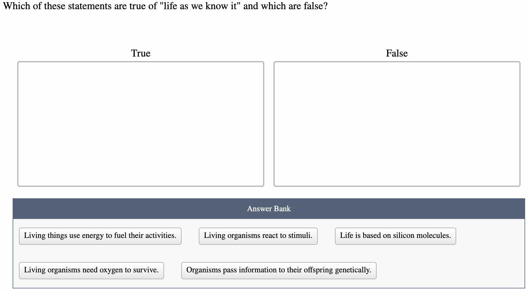 Solved Which of these statements are true of "life as we | Chegg.com