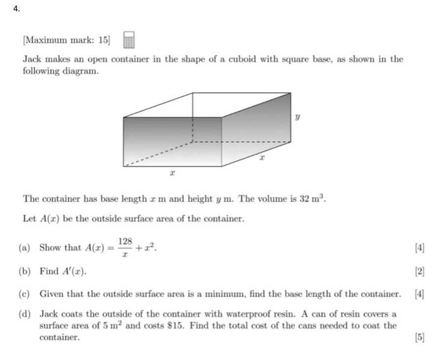 Solved . 4. Maximum mark: 15) Jack makes an open container | Chegg.com