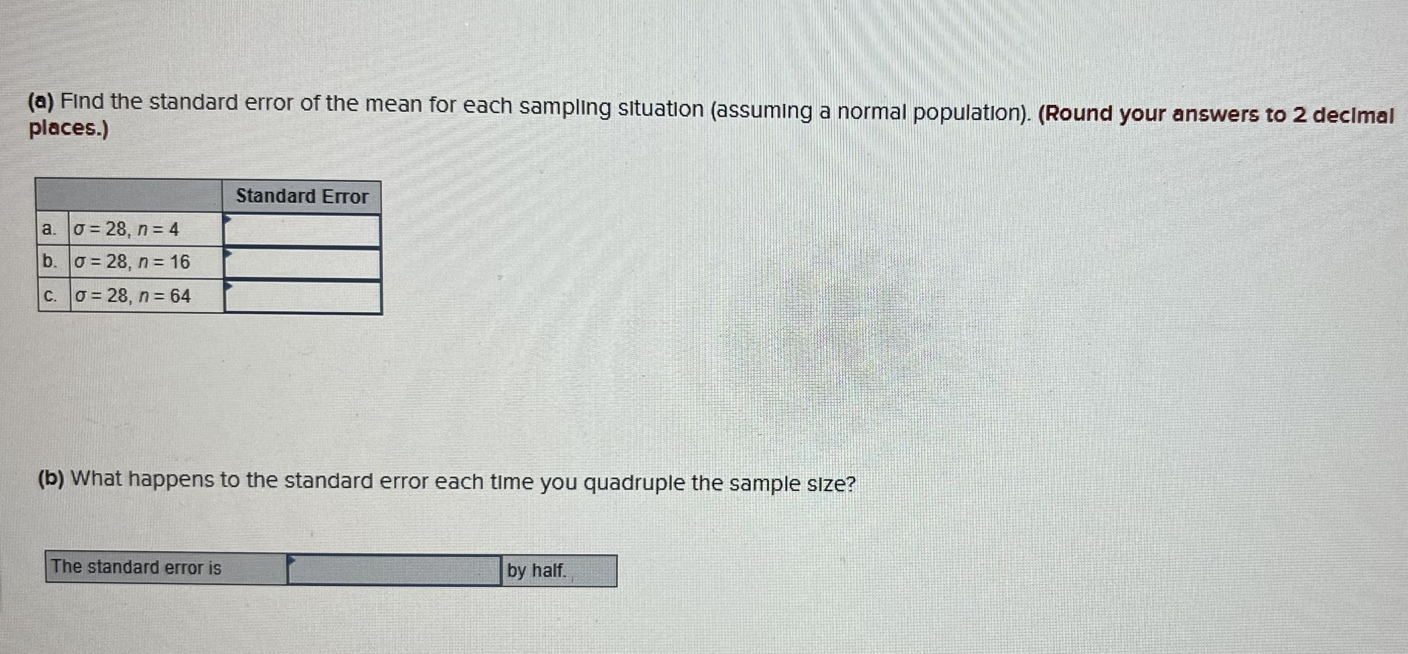 Solved (a) Find the standard error of the mean for each | Chegg.com
