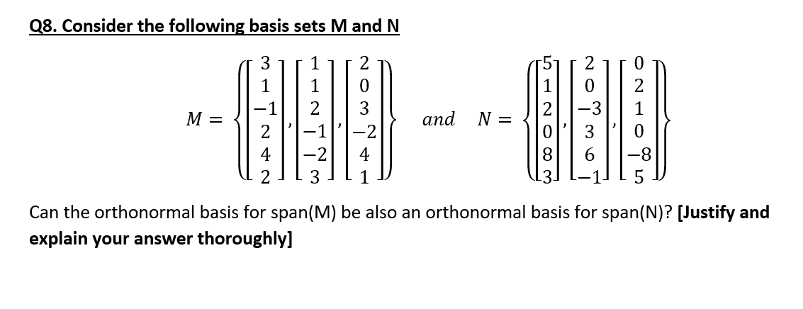 Solved Q8. Consider the following basis sets M and N | Chegg.com