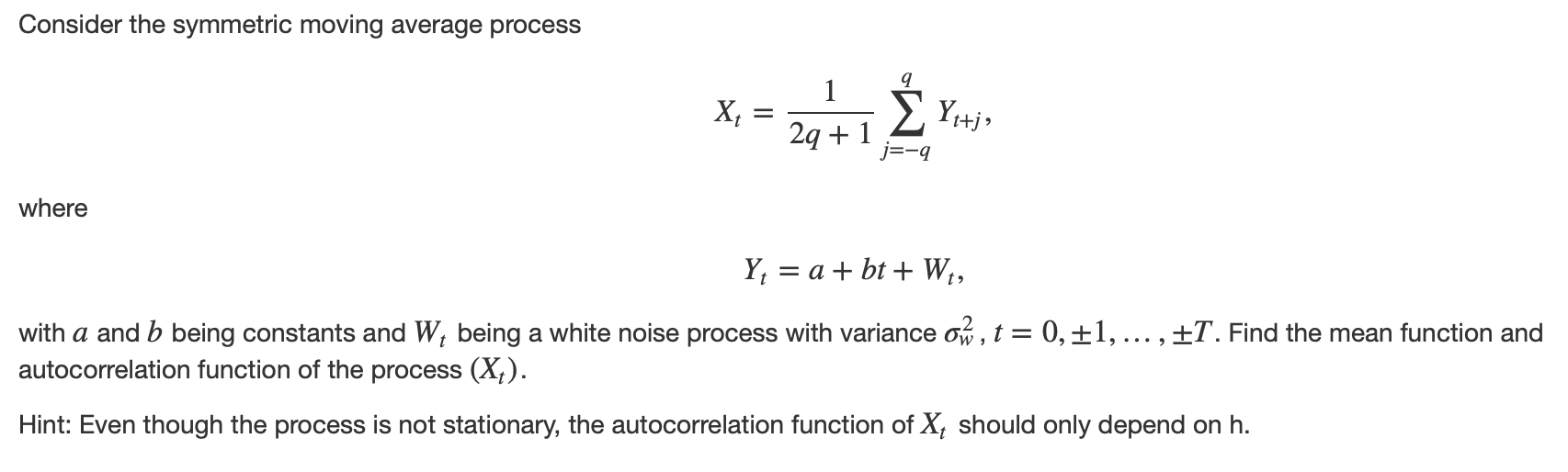 Solved Consider The Symmetric Moving Average Process X Chegg Com