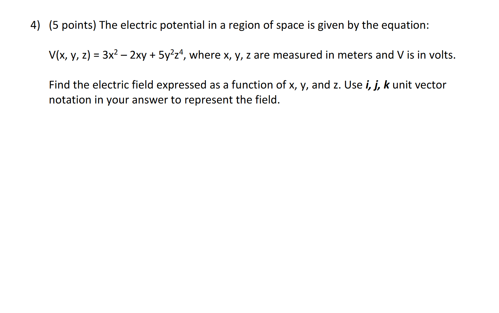 Solved 4) (5 points) The electric potential in a region of | Chegg.com