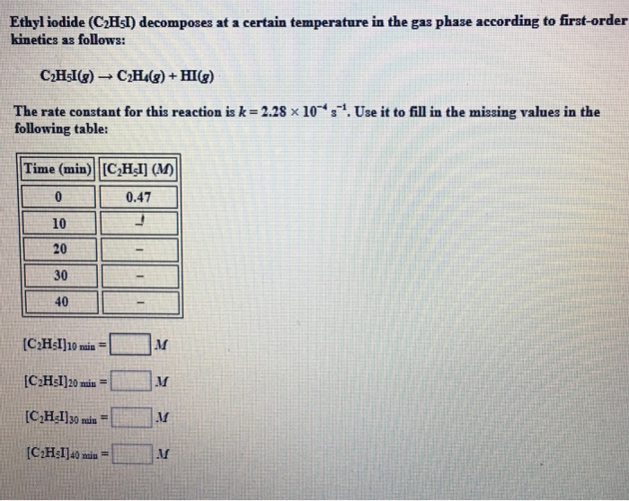 Solved Ethyl iodide (C2HsI) decomposes at a certain | Chegg.com