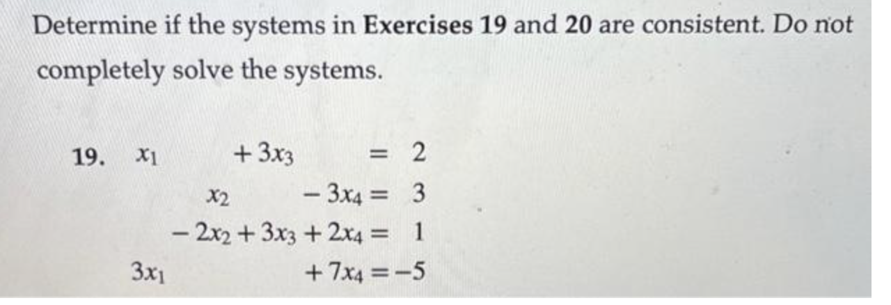 Solved Determine if the systems in Exercises 19 and 20 are | Chegg.com