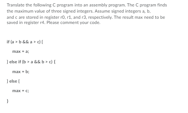 Solved Translate The Following C Program Into An Assembly | Chegg.com